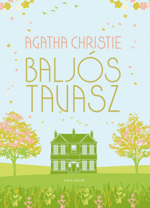 Balj&oacute;s tavasz - Agatha Christie