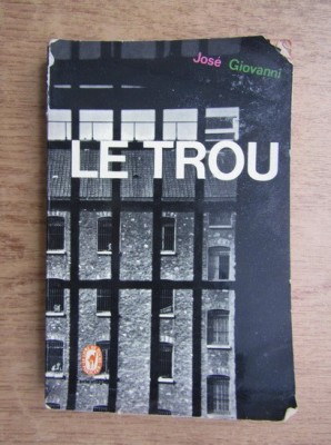 Jose Giovanni - Le trou foto