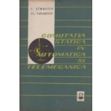 Comutatia statica in automatica si telemecanica