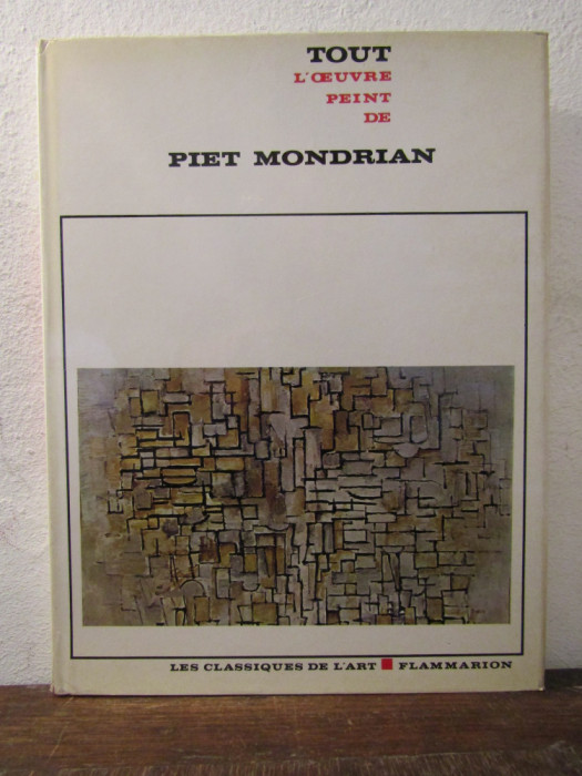 Tout l&#039;oeuvre peint de Piet Mondrian