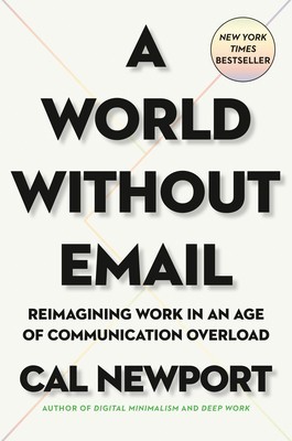 A World Without Email: Reimagining Work in an Age of Communication Overload foto