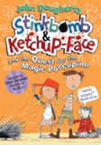 Stinkbomb &amp; Ketchup-Face and the Quest for the Magic Porcupine | John Dougherty, Oxford University Press