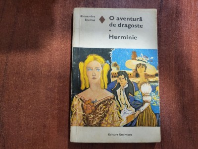 O aventura de dragoste.Herminie de Alexandre Dumas foto