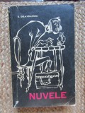 Nuvele Barbu Ștefănescu Delavrancea, Editura Pentru Literatura 1964, 624 pagini, Beletristica Romane