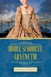 Cumpara ieftin Iubire si moarte la Venetia/Marina Fiorato