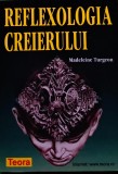 Reflexologia creierului - 2000 - Madeleine Turgeon (R281)