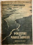 1949 &bdquo;Povestiri din Mările Sudului&rdquo; de Jack London trad. de Altbuch Leonhard, red C Toiu, stampila Liceul Moise Nicoara din Arad, semnat director