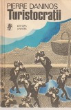 PIERRE DANINOS - TURISTOCRATII