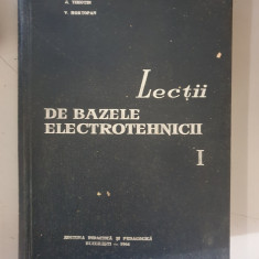 Lecții de bazele electrotehnicii - A. Timotin, V. Hortopan , vol 1