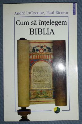 Andre LaCocque, Paul Ricoeur - Cum sa intelegem Biblia foto