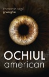 Ochiul American - Virgil Gheorghiu - Supergraph