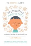 The Headspace Guide to Meditation and Mindfulness