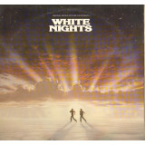 Vinil Various &lrm;&ndash; White Nights: Original Motion Picture Soundtrack (VG+)