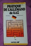 Pratique de l&#039;allemand de A a Z / Jean Janitza et. al.