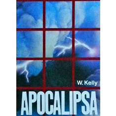 Wiliam Kelly - Studiu asupra apocalipsei