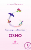 Calea spre eliberare - osho carte