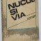 Nucul si via - Roman - Gheorghe Vaduva