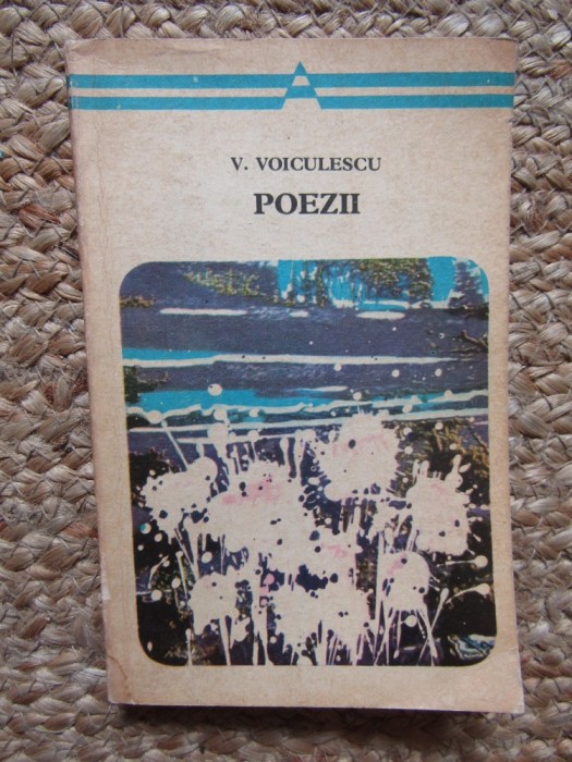 V. Voiculescu, Poezii, colecția Arcade, editura Minerva, București 1972