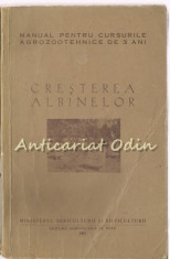 Cresterea Albinelor - C. Antonescu, C. L. Hristea - Tiraj: 5100 Exemplare foto