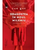 Dragostea in noul mileniu/Can Xue