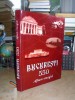 Album Omagial Bucuresti 550 Ani, Editura Semne, 2009, A4, Ilustratii, Istorie Bucuresti, 290 Pagini