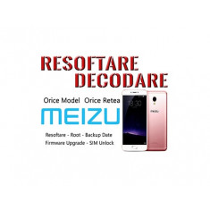 Decodare Reparatii Software Smartphone Meizu