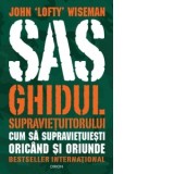 SAS Ghidul supravietuitorului (ed. 2025) - John Lofty Wiseman, Alexandru Macovescu