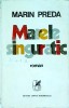 Marele singuratic - Marin Preda, Cartea Romaneasca - Roman Beletristica, editie 1972, 431 pagini