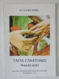 TAINA CASATORIEI , MANUALUL MIRILOR de CLAUDIU DUMEA , 1999