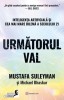 Urmatorul Val, Mustafa Suleyman, Michael Bhaskar - Editura Bookzone