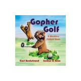 Gopher Golf: A Wordless Picture Book