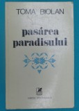 Toma Biolan &ndash; Pasarea paredisului ( poeme )