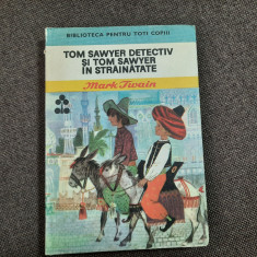 MARK TWAIN - TOM SAWYER DETECTIV SI TOM SAWYER IN STRAINATATE RF18/4