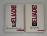 Mircea Eliade Mefistofel si androginul / Nostalgia originilor