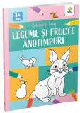 Legume, fructe și anotimpuri - Paperback brosat - Gama