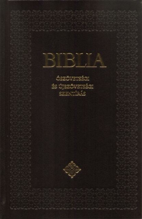 Biblia - &Oacute;sz&ouml;vets&eacute;gi &eacute;s &Uacute;jsz&ouml;vets&eacute;gi Szent&iacute;r&aacute;s - Sztenderd Biblia kem&eacute;nyt&aacute;bl&aacute;s - bord&oacute; - R&oacute;zsa Huba