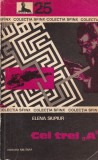 Elena Siupiur - Cei trei A
