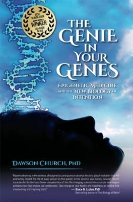 The Genie in Your Genes: Epigenetic Medicine and the New Biology of Intention foto