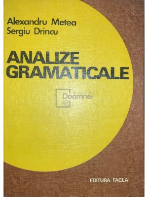 Alexandru Metea - Analize gramaticale (Editia: 1974) foto
