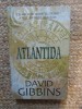 David Gibbins - Atlantida, 2014, ACS, Brosata