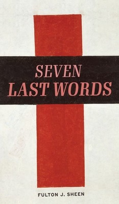 The Seven Last Words