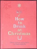 HOW TO DRINK AT CHRISTMAS-VICTORIA MOORE-345815