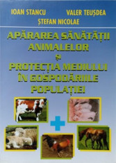 APARAREA SANATATII ANIMALELOR SI PROTECTIA MEDIULUI IN GOSPODARIILE POPULATIEI-IOAN STANCU, VALER TEUSDEA, STEFA foto