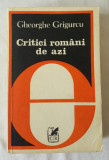 Gheorghe Grigurcu - Critici romani de azi