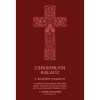 Cs&iacute;ksomly&oacute;i kalauz - A b&uacute;cs&uacute;sok imak&ouml;nyve