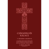 Cs&iacute;ksomly&oacute;i kalauz - A b&uacute;cs&uacute;sok imak&ouml;nyve