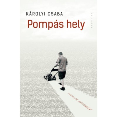 Pomp&amp;aacute;s hely - K&amp;aacute;rolyi Csaba foto