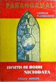 Camille Flammarion - Sufletul nu moare niciodata