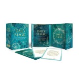 Daily Magic A Deck of Mystical Inspiration for Your Everyday Life