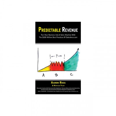 Predictable Revenue: Turn Your Business Into a Sales Machine with the $100 Million Best Practices of Salesforce.com foto